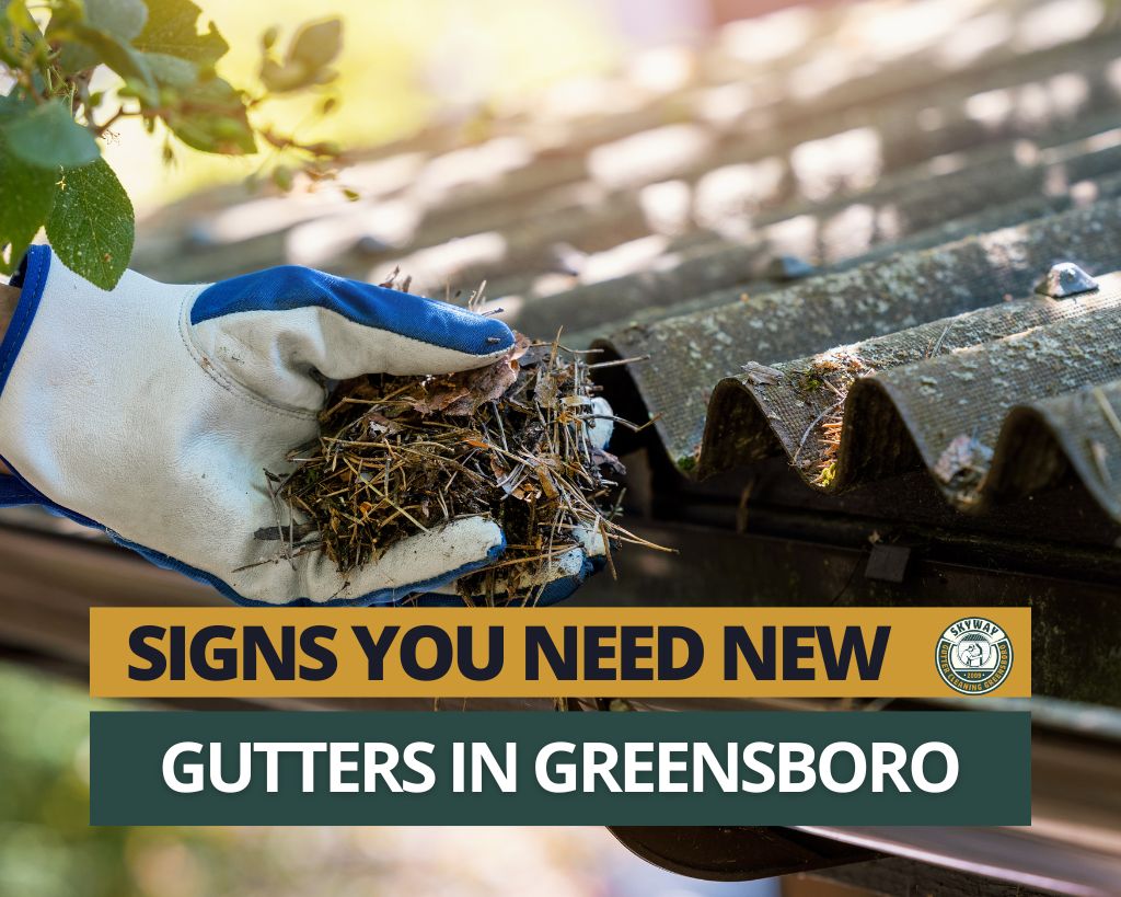 Is It Time for New Gutters for Your Greensboro Property?